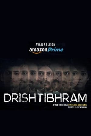 Drishtibhram (2019) Season 1 Web Series HDRip | Dubbed Hindi Movie | 480p [Complete]